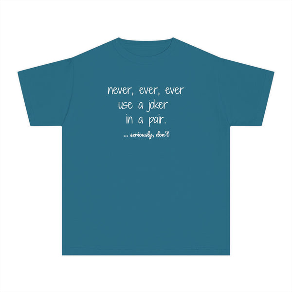 Youth Tee — never use a joker in a pair