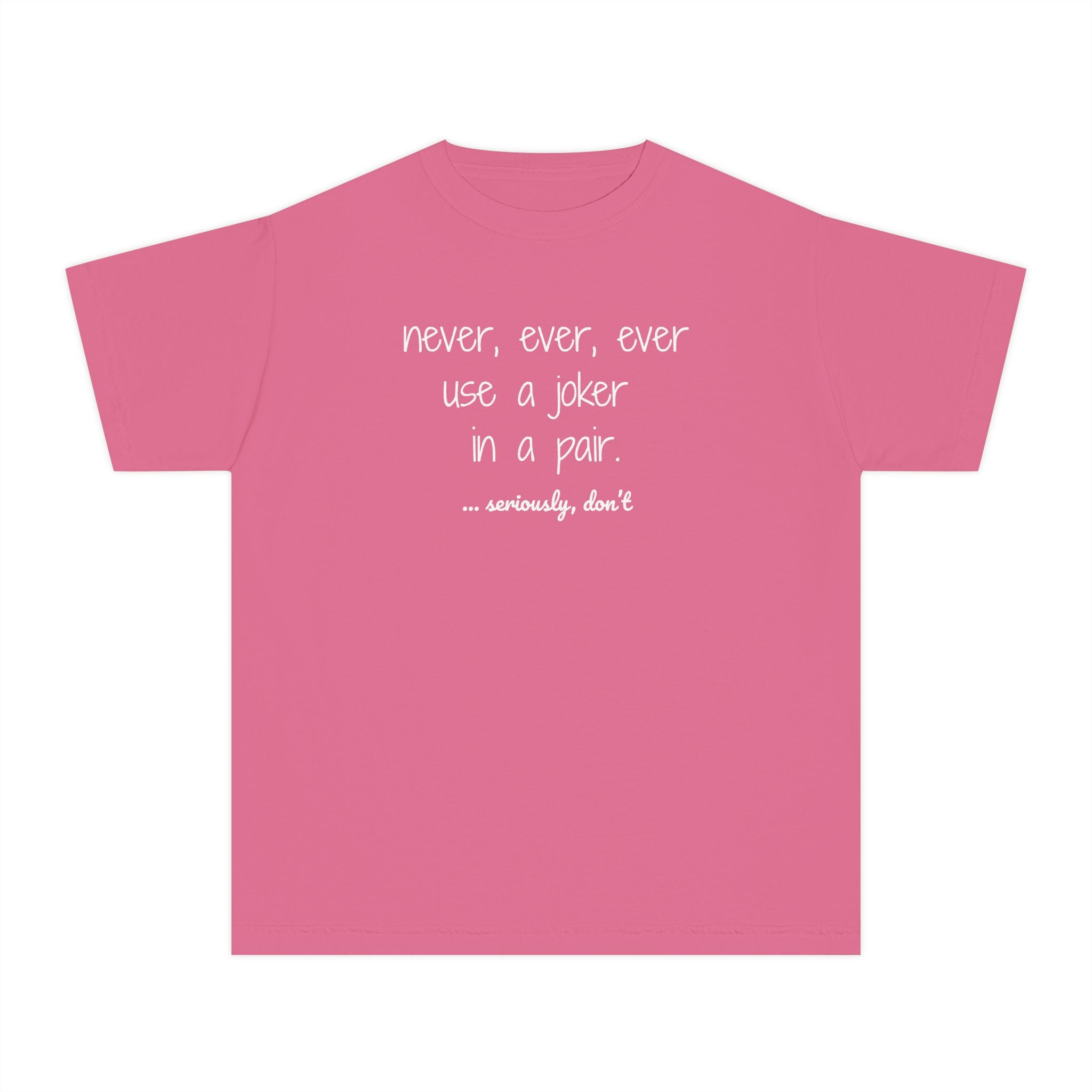 Youth Tee — never use a joker in a pair