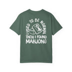 T-Shirt - I Used to Be Normal Then I Found Mahjong (Comfort Colors - Unisex)