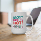 Mug — Rack it like it's hot!