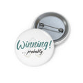 Pin - Winning...probably
