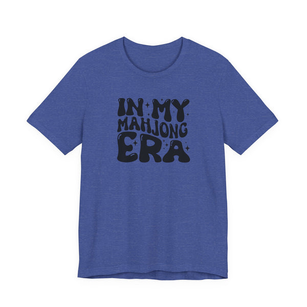 T-Shirt - In My Mahjong Era (Bella+Canvas - Unisex)