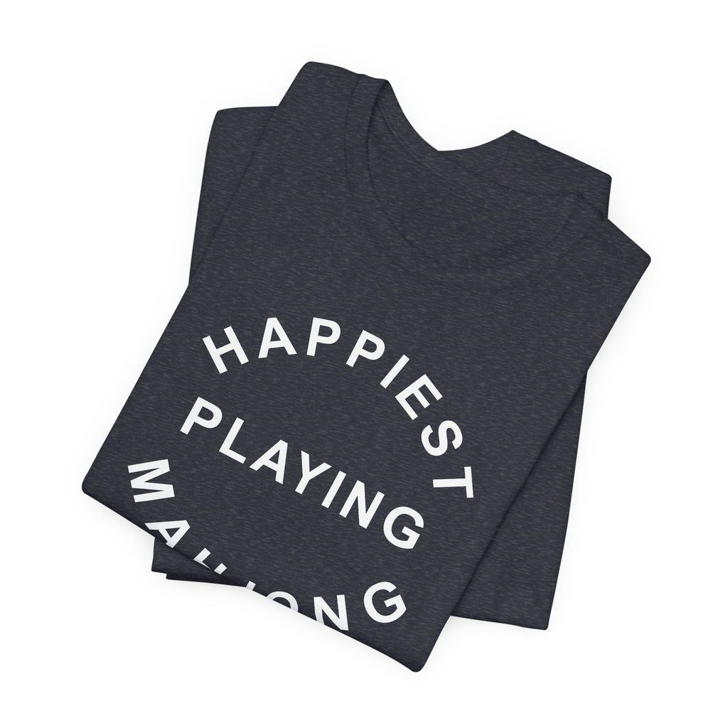 T-Shirt - Happiest Playing Mahjong (Bella+Canvas - Unisex)