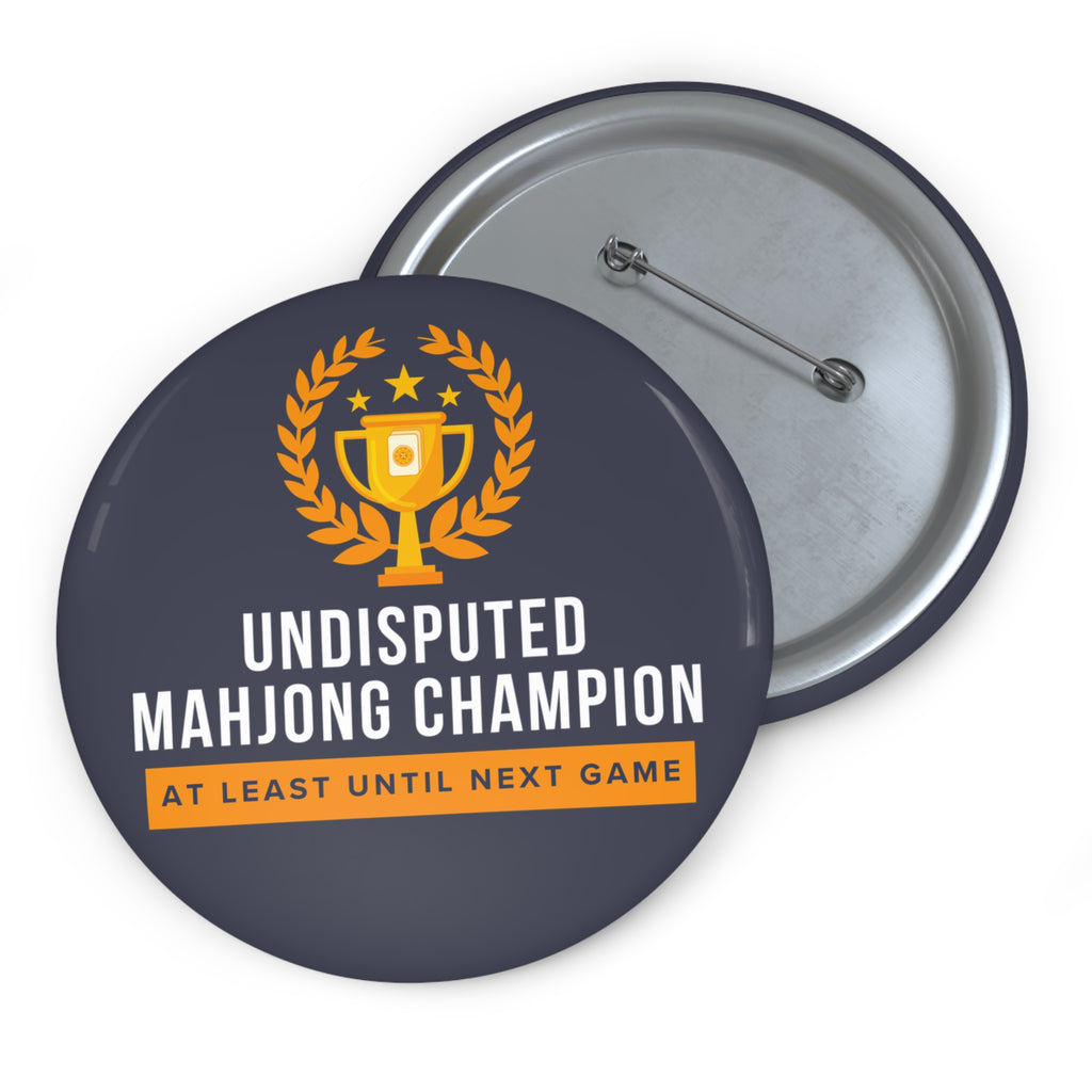 3'' Pin - Undisputed Mahjong Champion (At Least Until Next Game)
