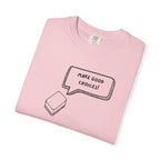 T-Shirt - Blank Tile - Make Good Choices (Comfort Colors - Unisex)