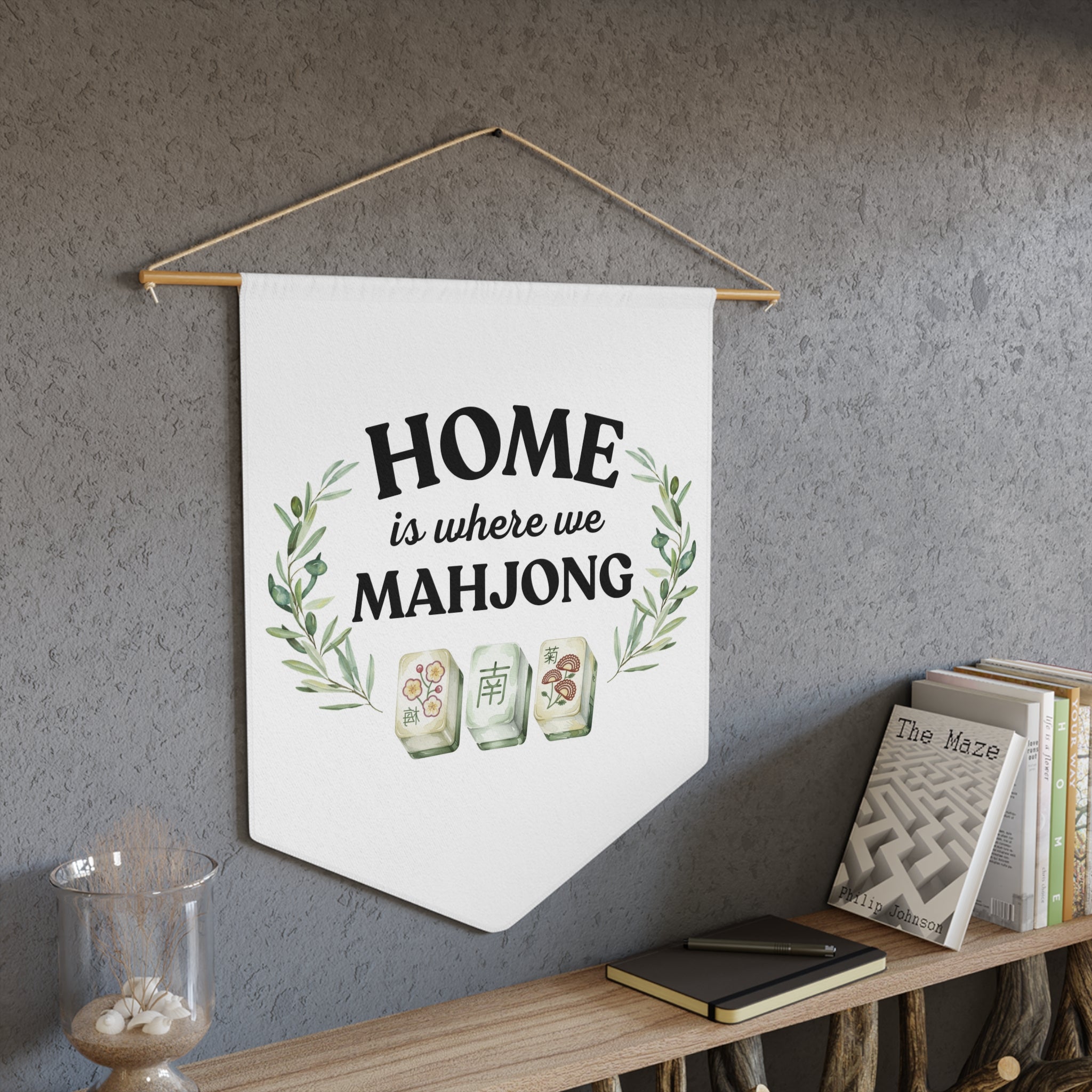 Wall Banner — "Home Is Where We Mahjong"