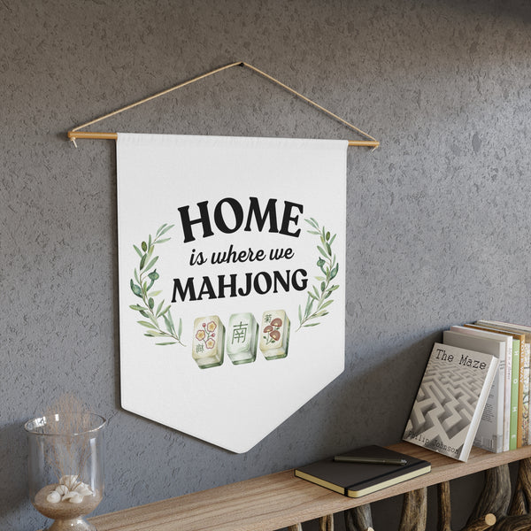 Wall Banner — "Home Is Where We Mahjong"