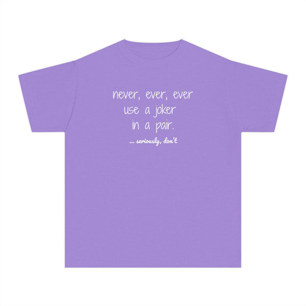 Youth Tee — never use a joker in a pair