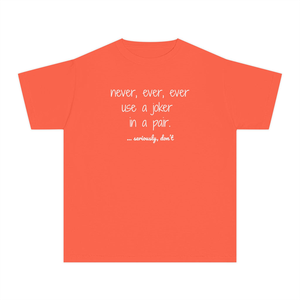 Youth Tee — never use a joker in a pair