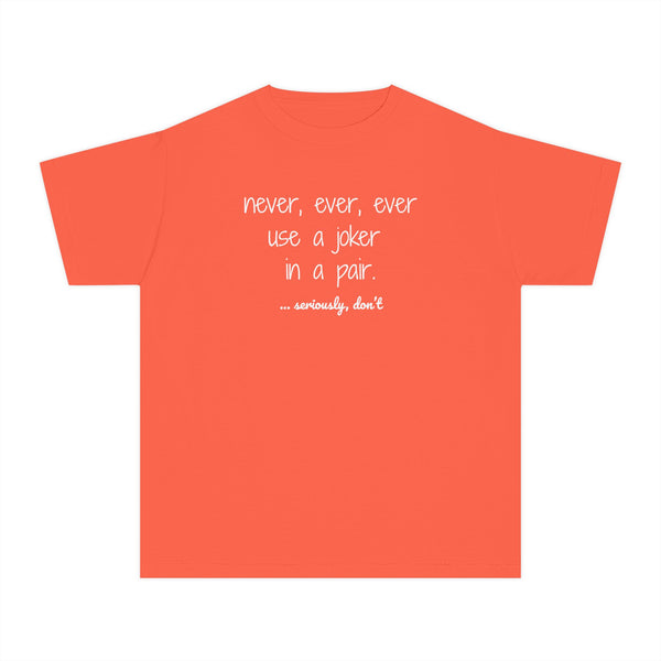 Youth Tee — never use a joker in a pair