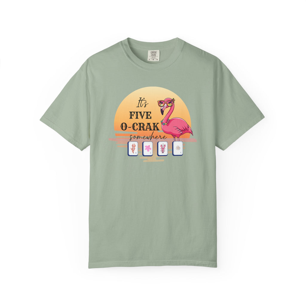 T-Shirt - It's Five O-Crak Somewhere (Comfort Colors - Unisex)