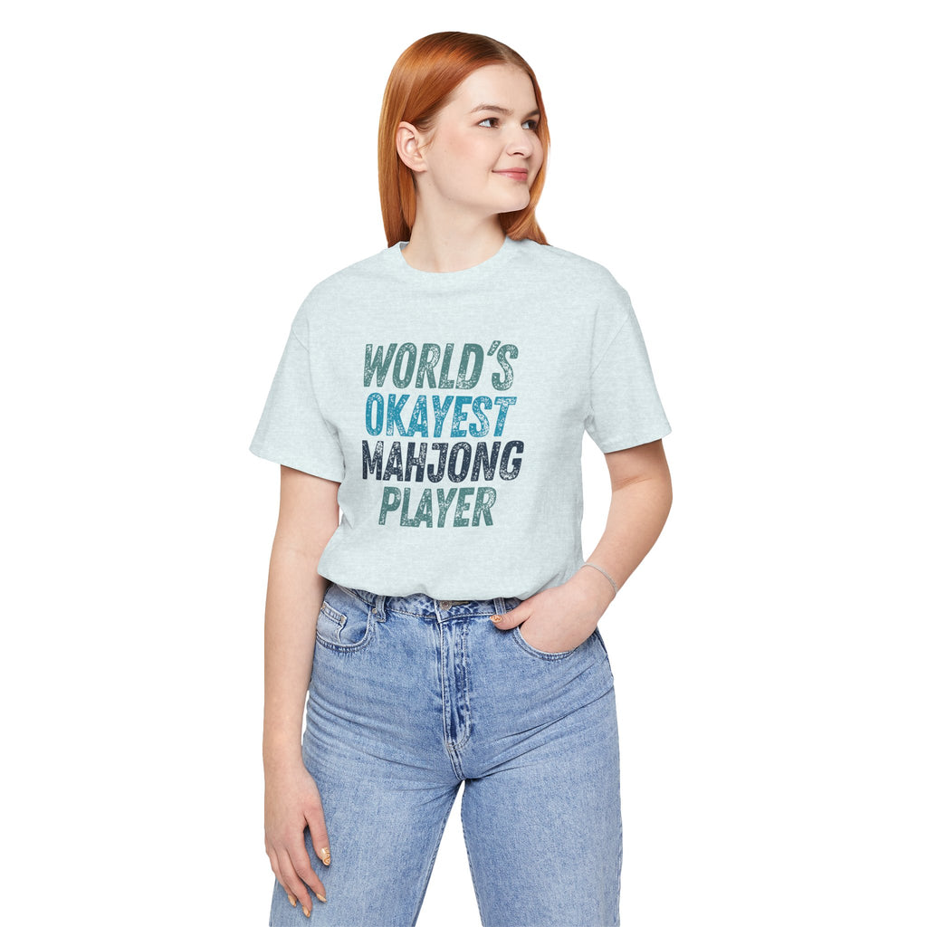T-Shirt - World's Okayest Mahjong Player (Bella+Canvas - Unisex)