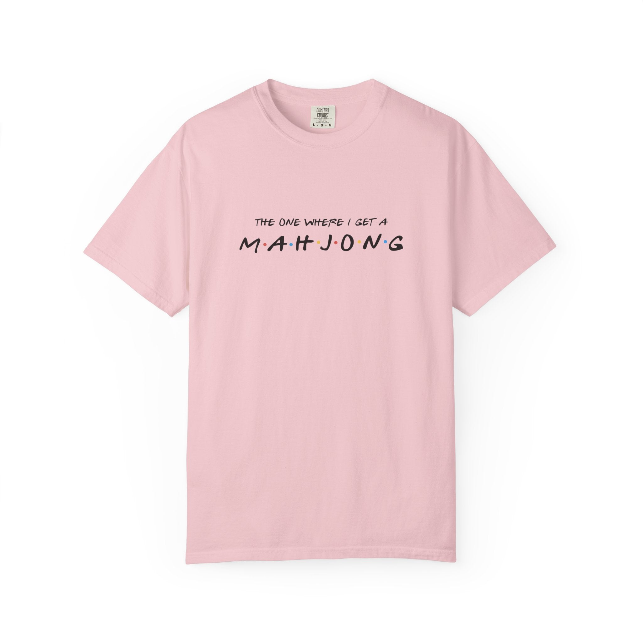 T-Shirt - The One Where I Get a Mahjong (Comfort Colors-Unisex)