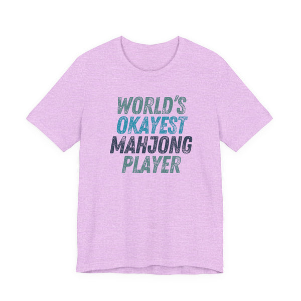 T-Shirt - World's Okayest Mahjong Player (Bella+Canvas - Unisex)