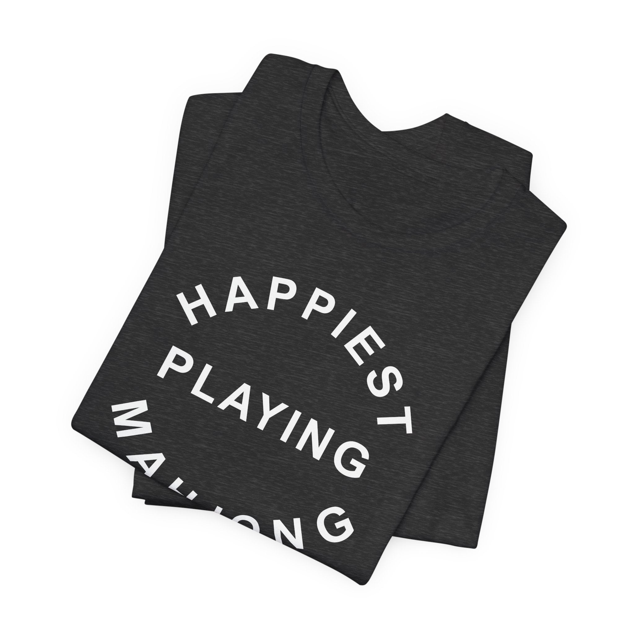T-Shirt - Happiest Playing Mahjong (Bella+Canvas - Unisex)