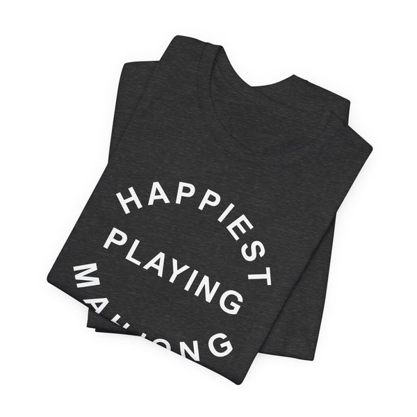 T-Shirt - Happiest Playing Mahjong (Bella+Canvas - Unisex)