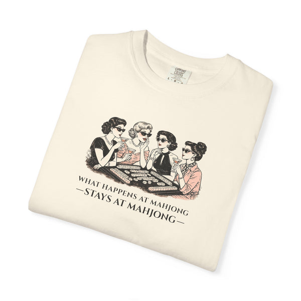 T-Shirt — "What Happens at Mahjong… Stays at Mahjong" (Comfort Colors - Unisex)