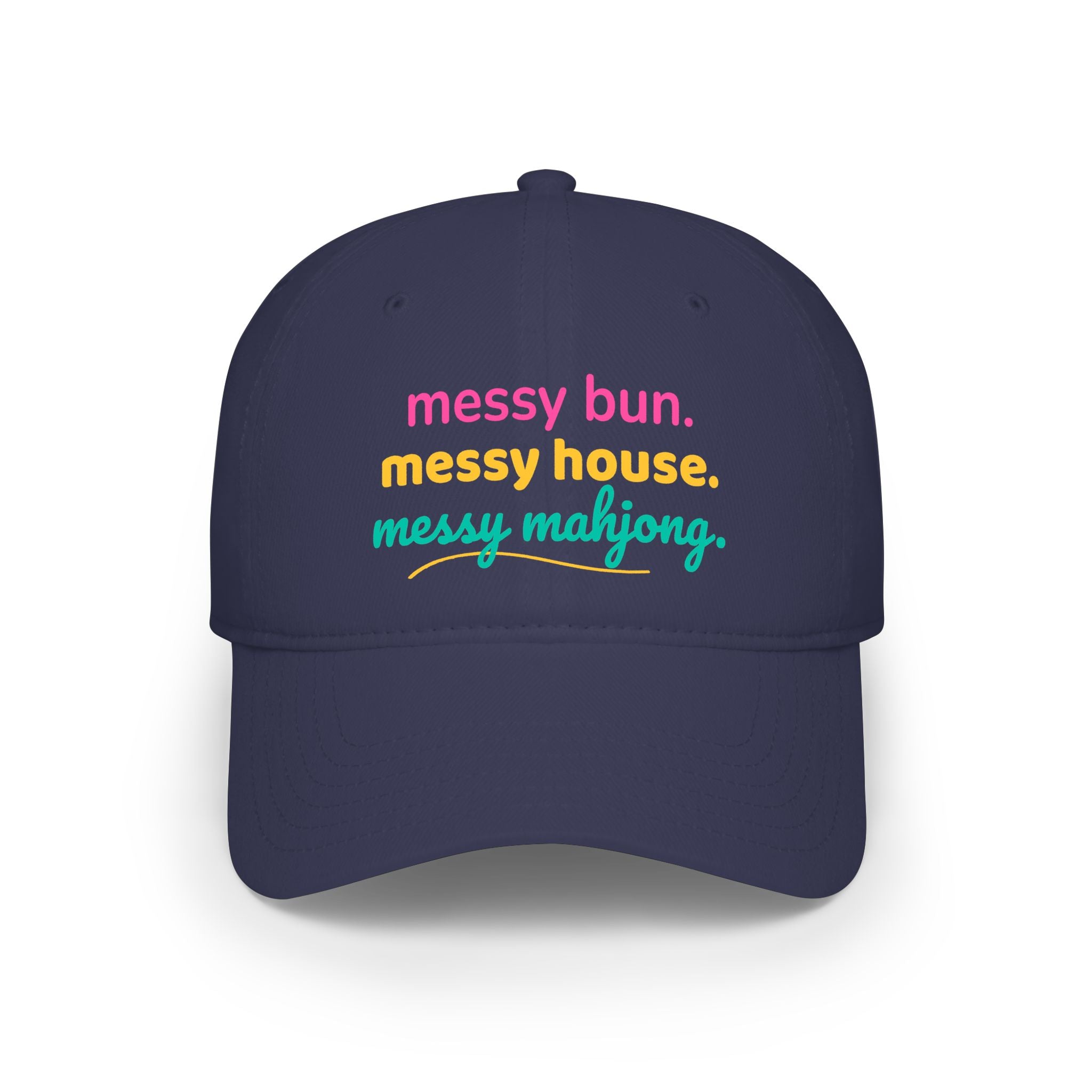 Baseball Hat - messy bun. messy house. messy mahjong. Main image
