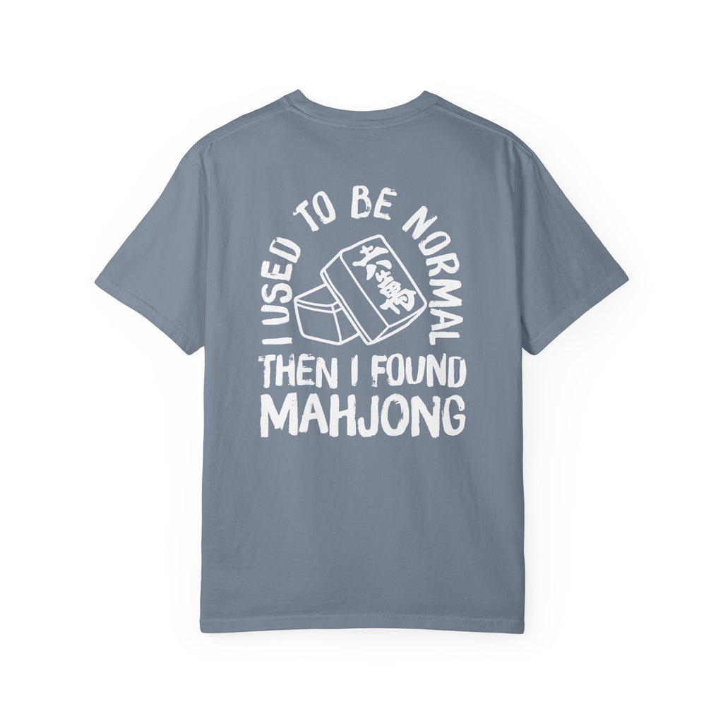 T-Shirt - I Used to Be Normal Then I Found Mahjong (Comfort Colors - Unisex)