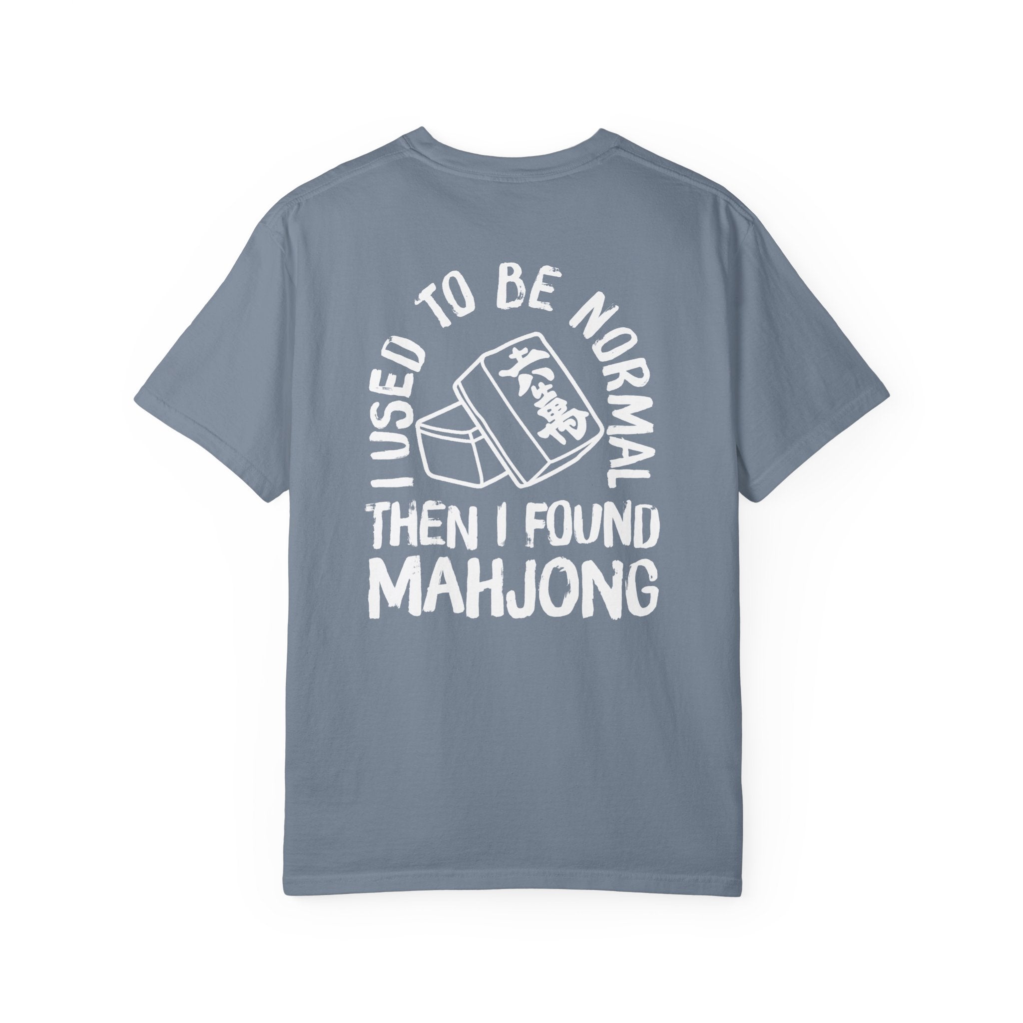 T-Shirt - I Used to Be Normal Then I Found Mahjong (Comfort Colors - Unisex)