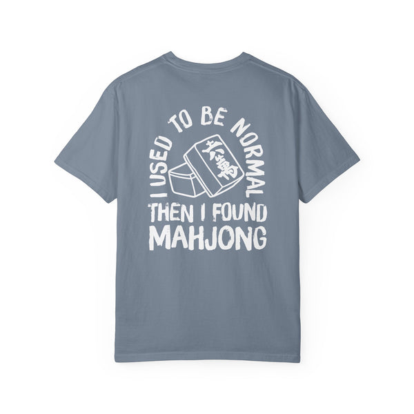 T-Shirt - I Used to Be Normal Then I Found Mahjong (Comfort Colors - Unisex)