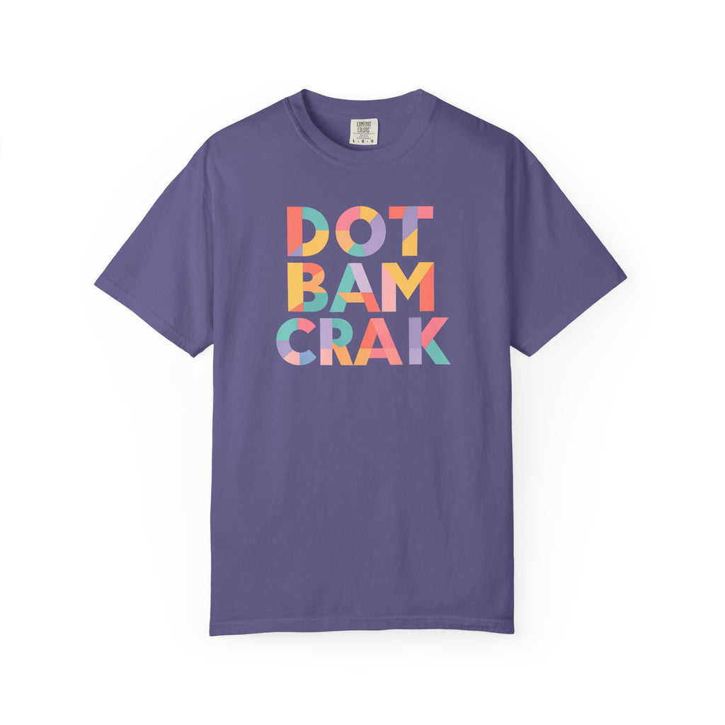 T-Shirt - Dot Bam Crak (Comfort Colors - Unisex)