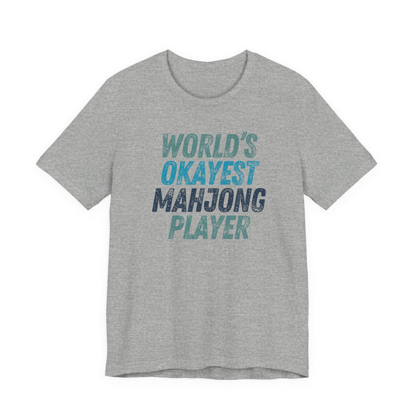 T-Shirt - World's Okayest Mahjong Player (Bella+Canvas - Unisex)