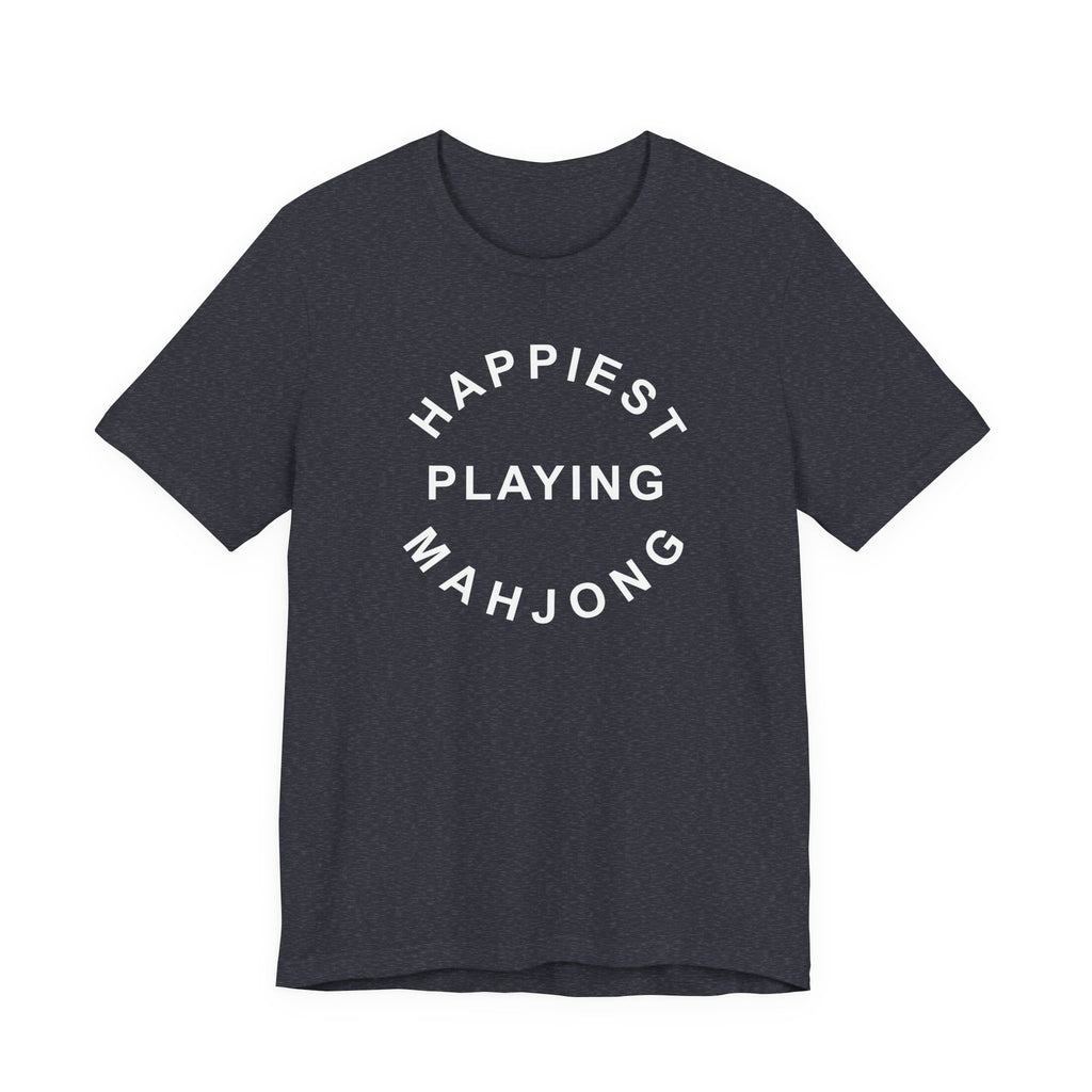 T-Shirt - Happiest Playing Mahjong (Bella+Canvas - Unisex)