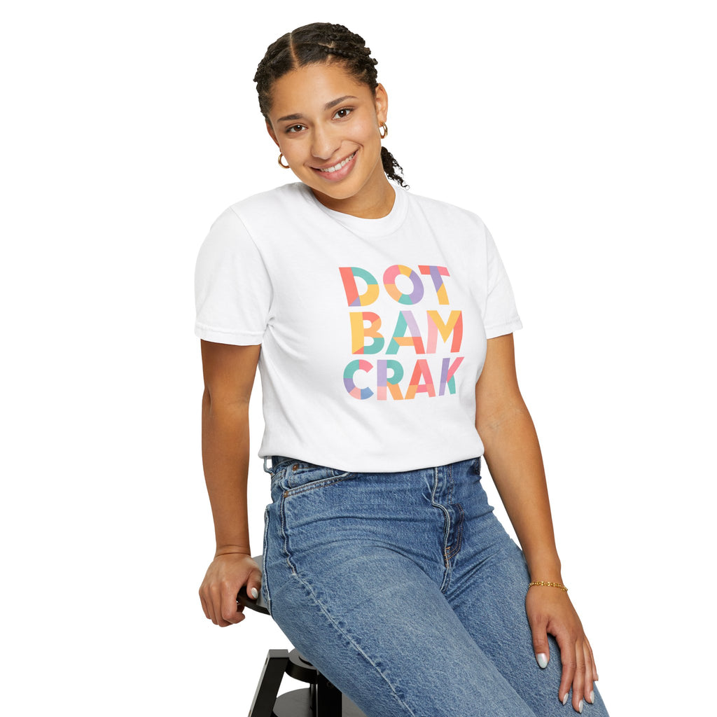 T-Shirt - Dot Bam Crak (Comfort Colors - Unisex)