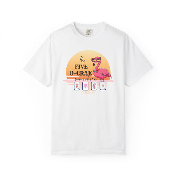T-Shirt - It's Five O-Crak Somewhere (Comfort Colors - Unisex)