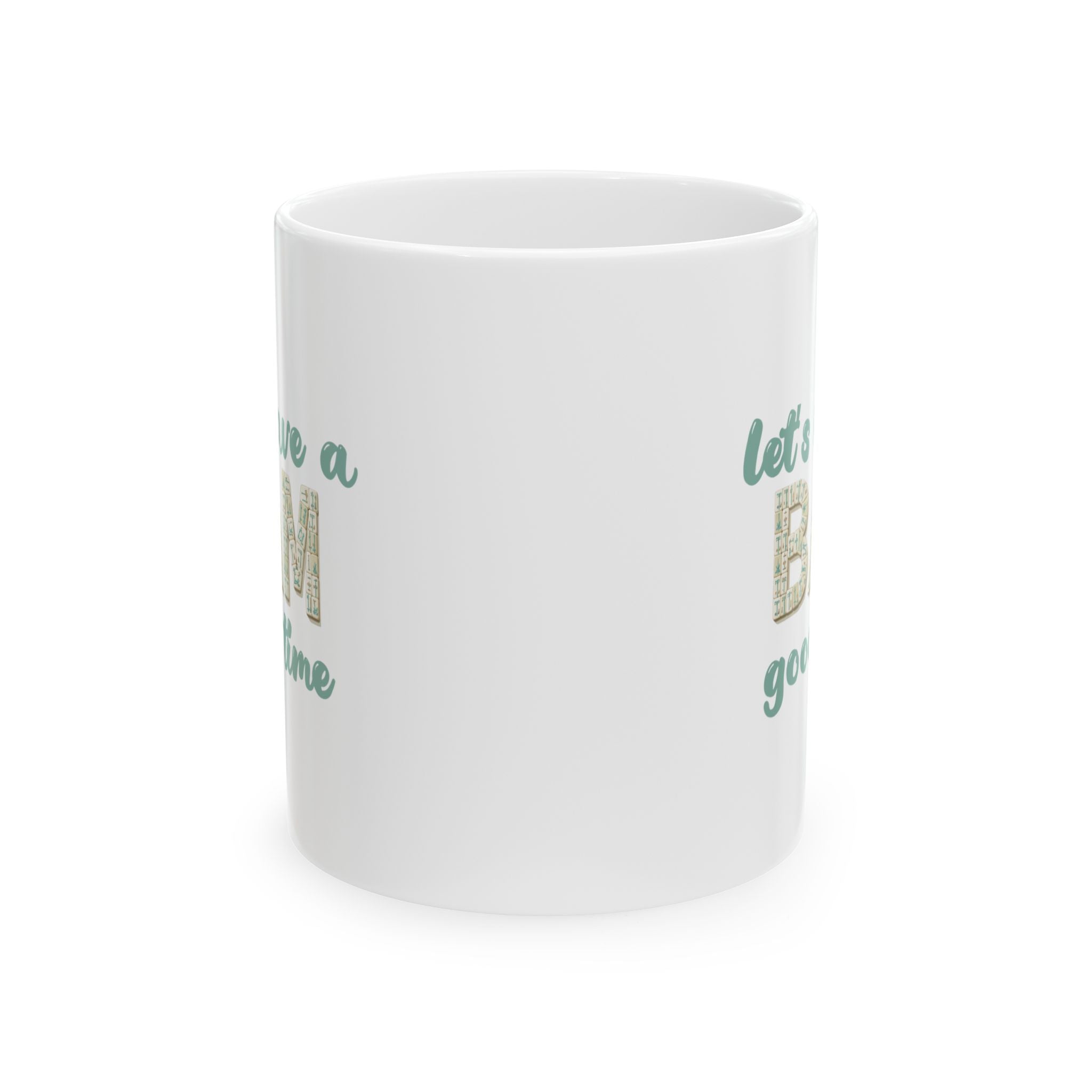Mug-  Let’s Have a BAM good time