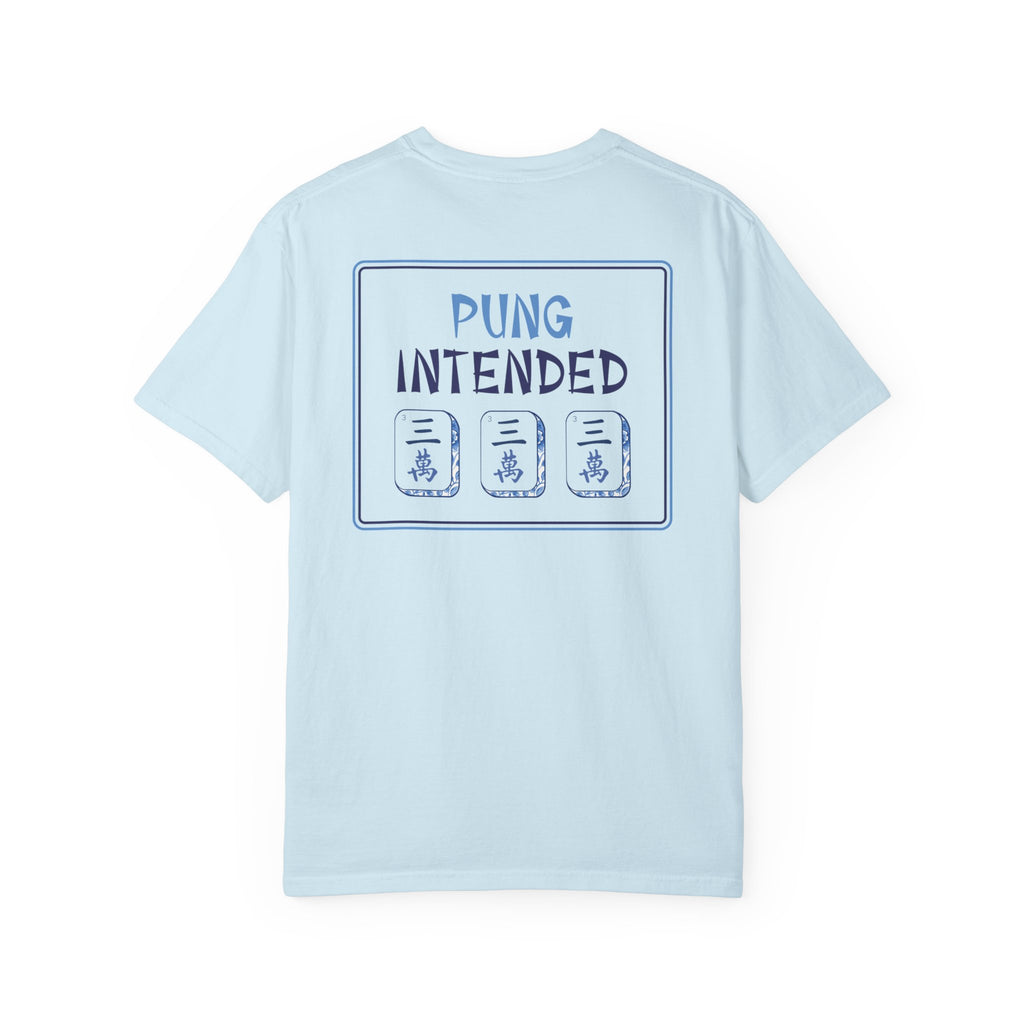 T-Shirt - Pung Intended (Comfort Colors - Unisex)