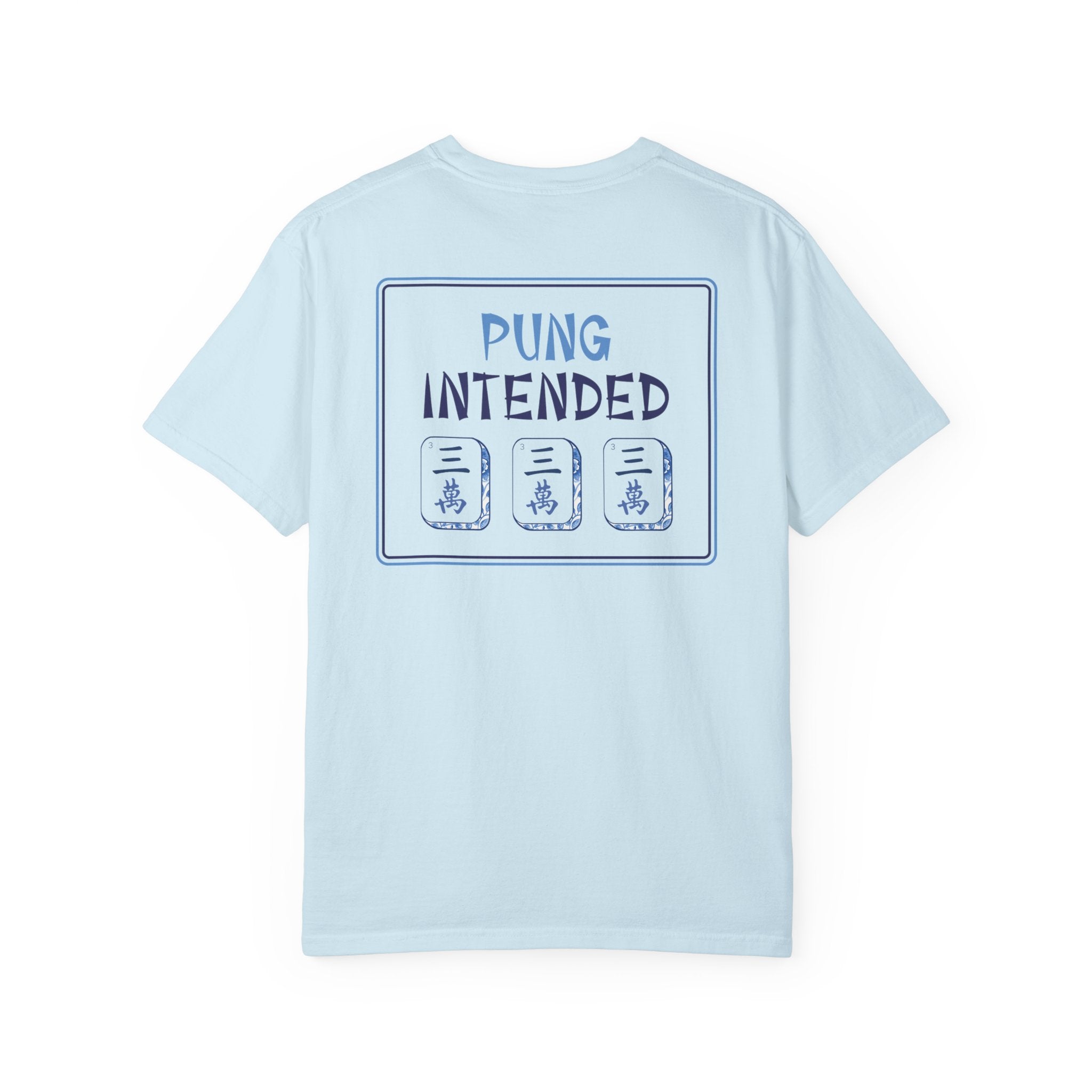 T-Shirt - Pung Intended (Comfort Colors - Unisex)