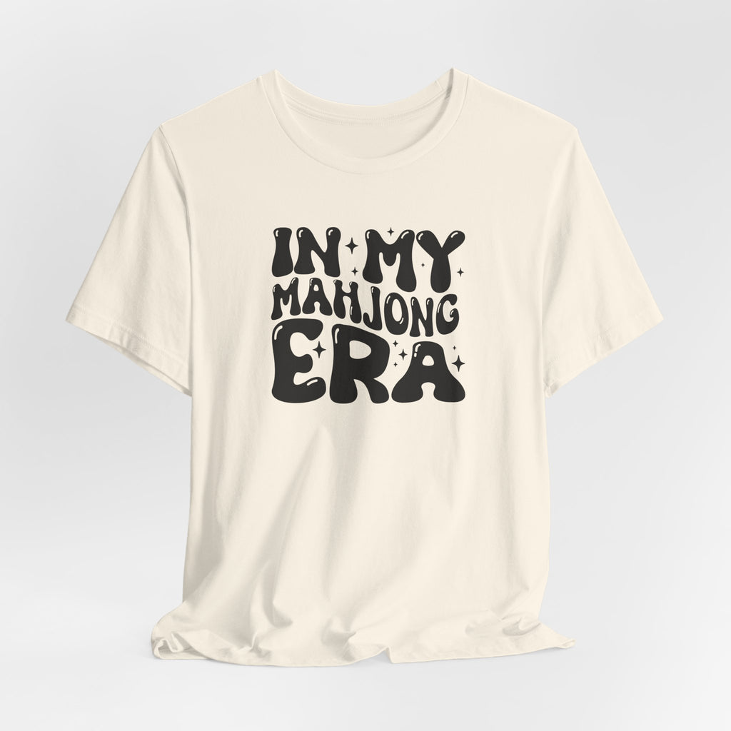 T-Shirt - In My Mahjong Era (Bella+Canvas - Unisex)