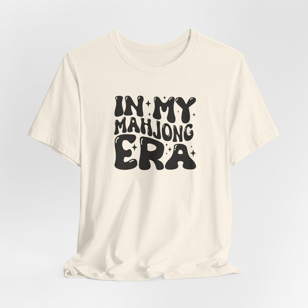 T-Shirt - In My Mahjong Era (Bella+Canvas - Unisex)