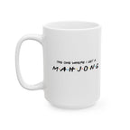 Mug - The One Where I Get A Mahjong