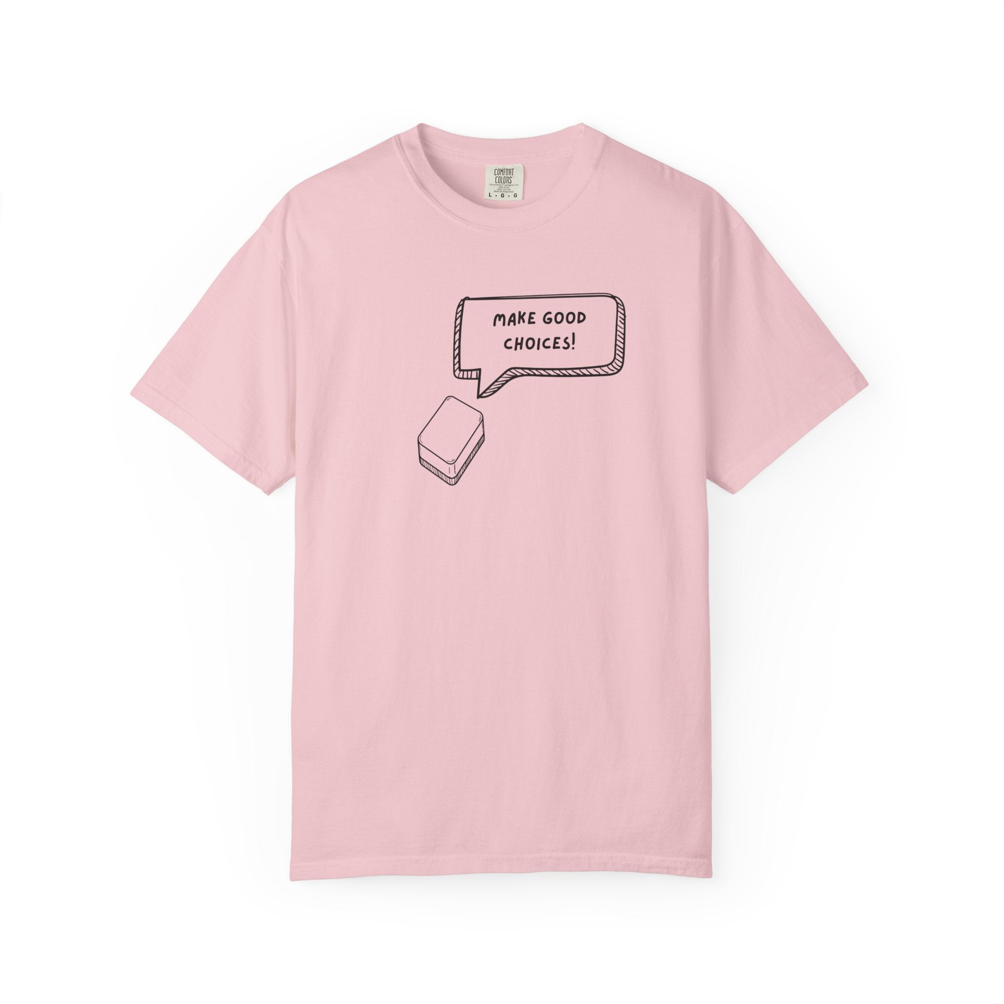 T-Shirt - Blank Tile - Make Good Choices (Comfort Colors - Unisex)