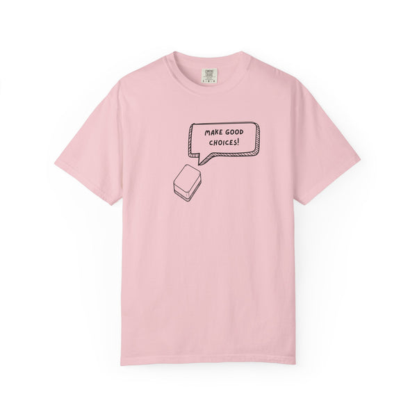 T-Shirt - Blank Tile - Make Good Choices (Comfort Colors - Unisex)