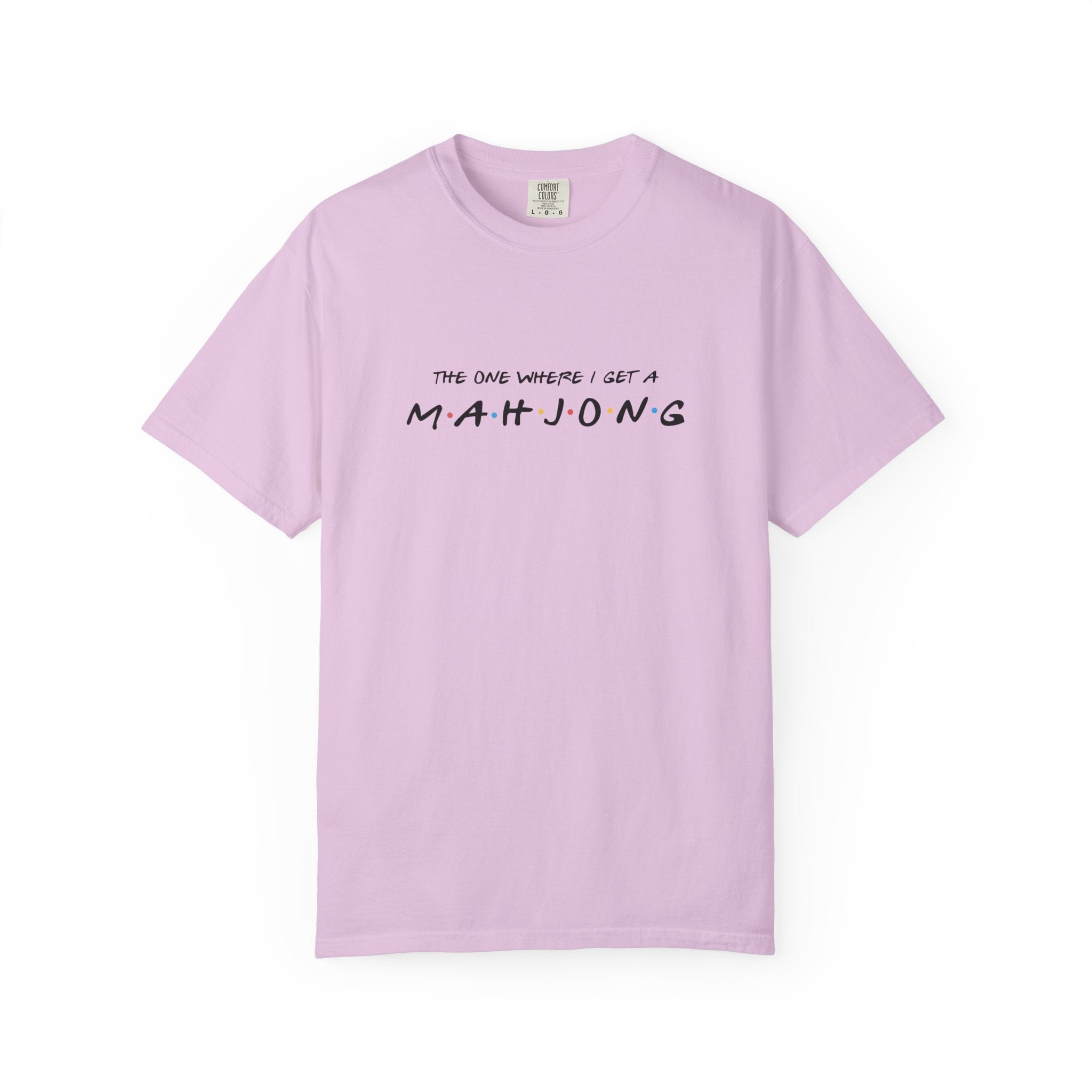 T-Shirt - The One Where I Get a Mahjong (Comfort Colors-Unisex)