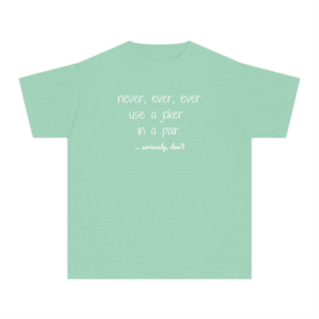 Youth Tee — never use a joker in a pair