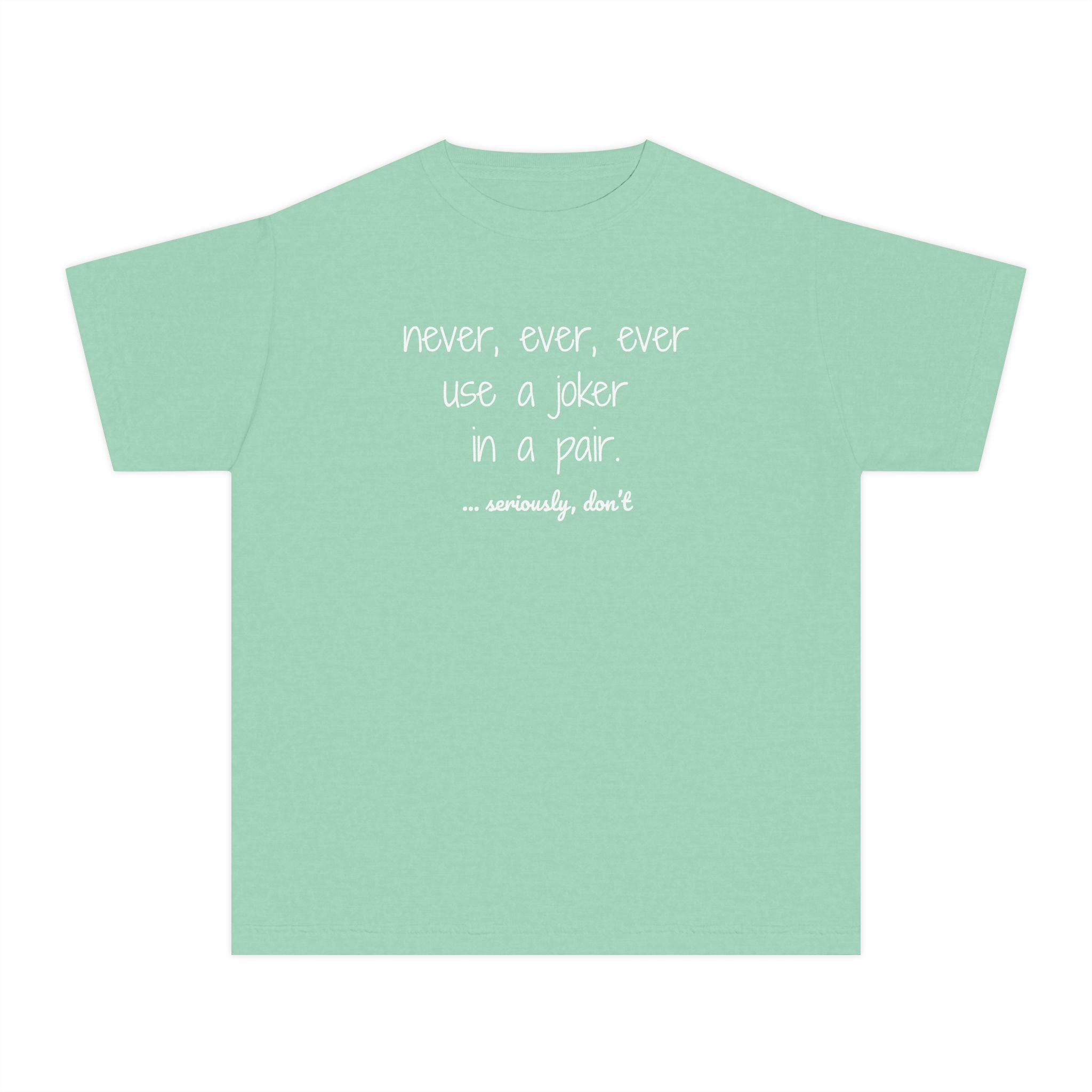Youth Tee — never use a joker in a pair