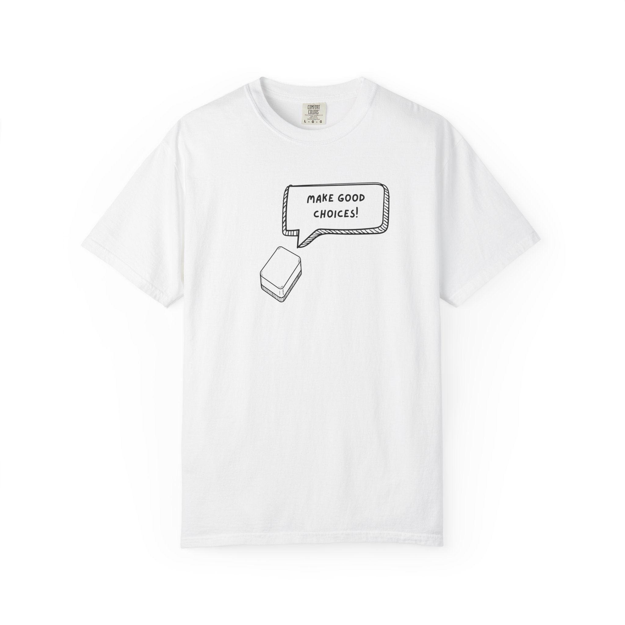 T-Shirt - Blank Tile - Make Good Choices (Comfort Colors - Unisex)