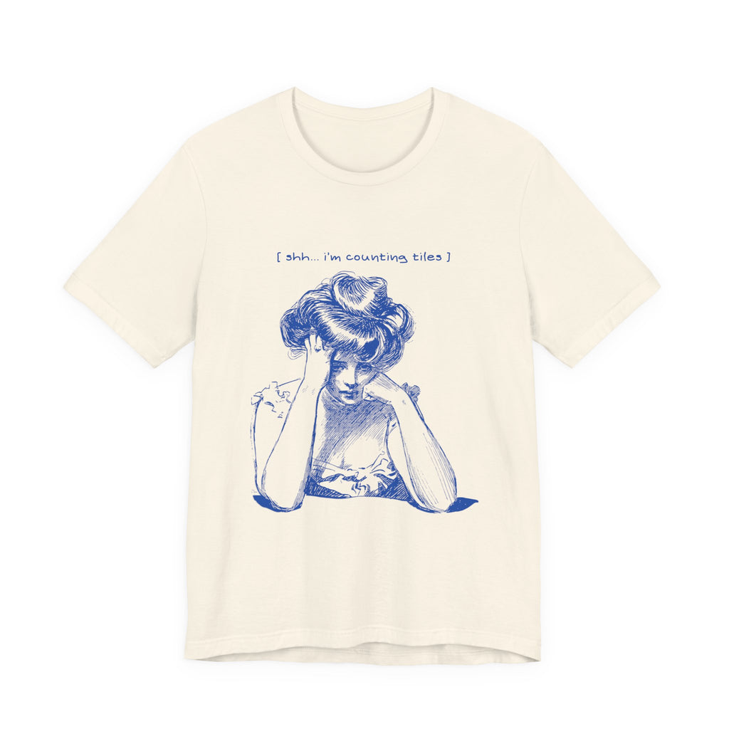 T-Shirt - Shh… I’m Counting Tiles (Bella+Canvas - Unisex)