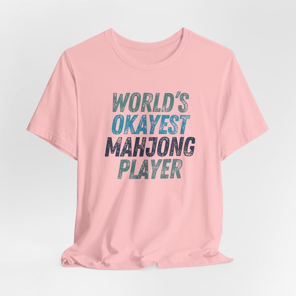 T-Shirt - World's Okayest Mahjong Player (Bella+Canvas - Unisex)