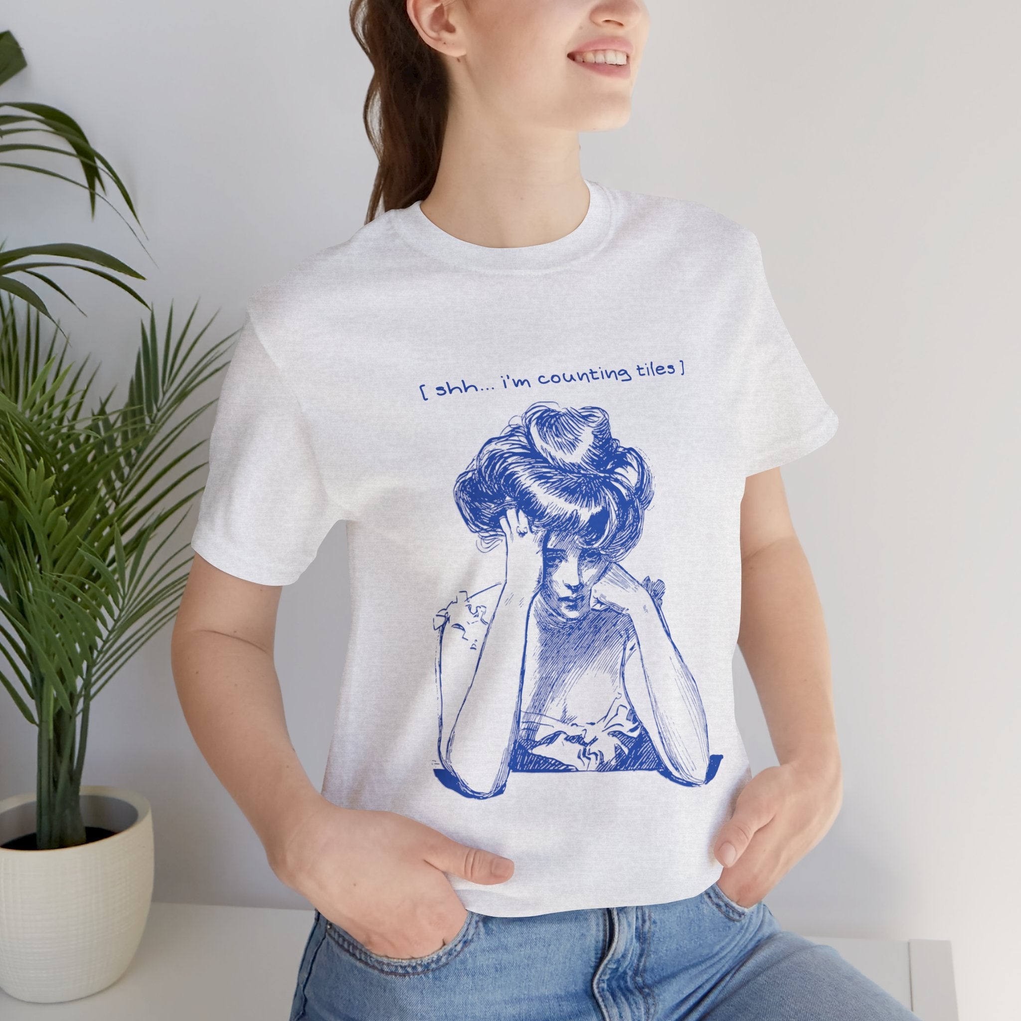 T-Shirt - Shh… I’m Counting Tiles (Bella+Canvas - Unisex)