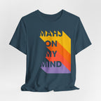 T-Shirt - MAHJ ON MY MIND (Bella+Canvas - Unisex)