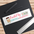 Bumper Sticker - Fueled by Coffee & Mahjong