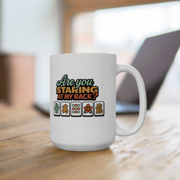Mug - Are You Staring At My Rack?