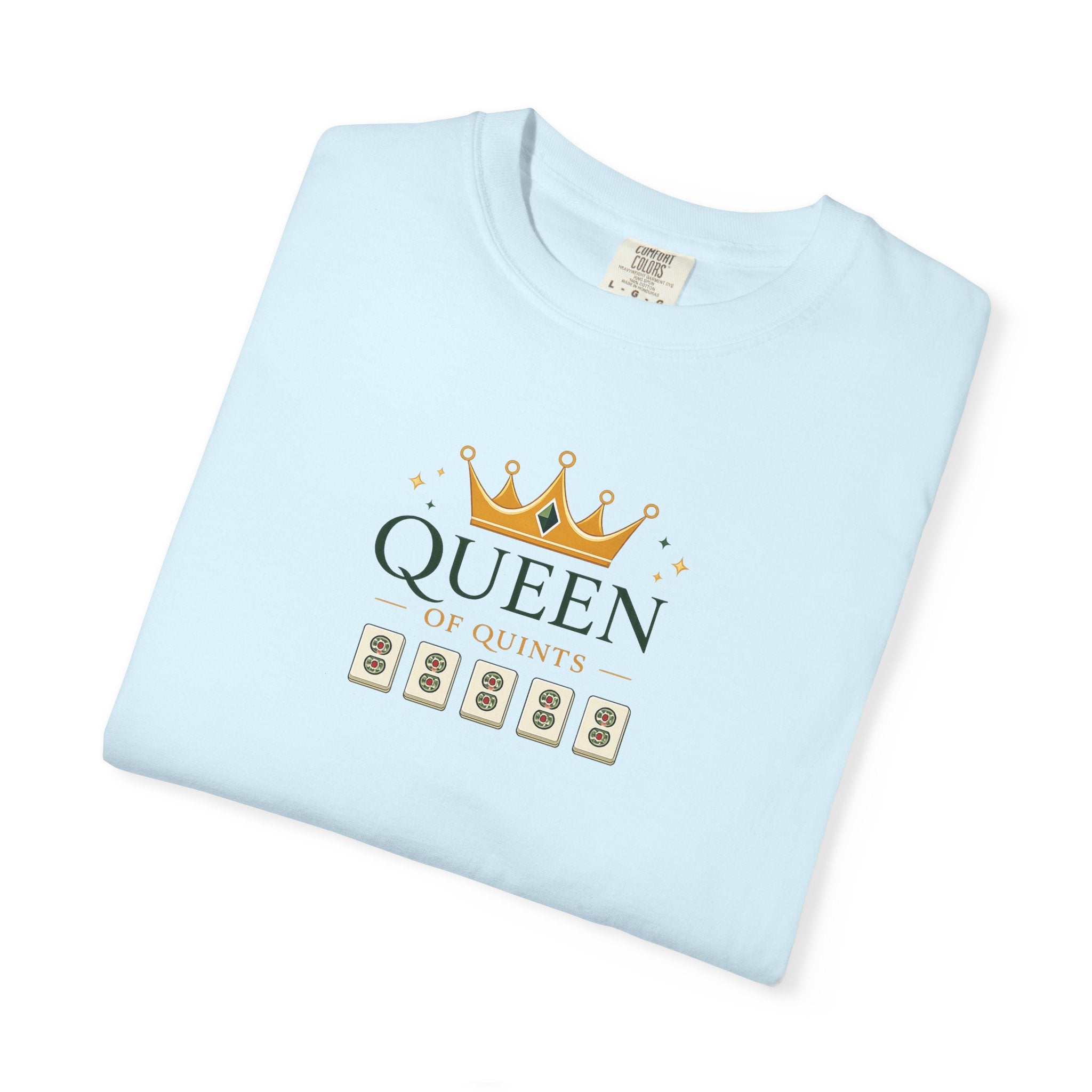 T-Shirt - Queen of Quints (Comfort Colors - Unisex)