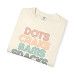 T-Shirt -Dots Craks Bams Snacks (Comfort Colors - Unisex)